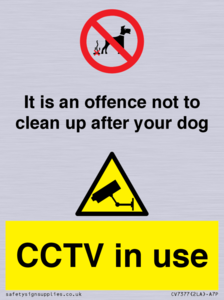 It is an offence not to clean up after your dog. CCTV in use